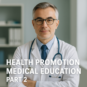 Health Promotion Medical Education Part 2